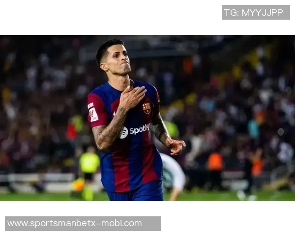 国米租借坎塞洛协议已完成球员仍在等待巴萨的决定